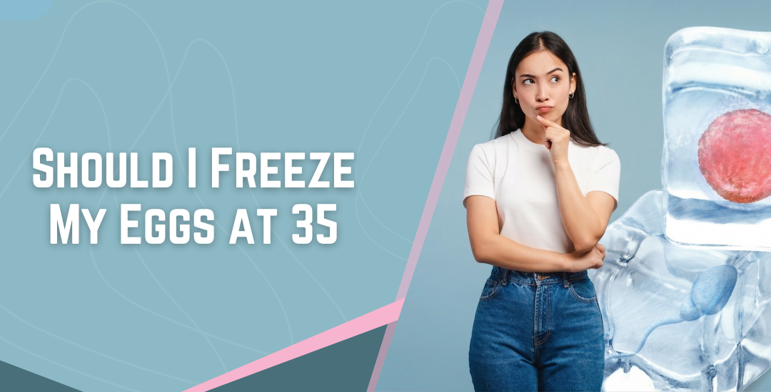 Woman in a white t‑shirt and jeans poses with a thoughtful expression next to a large ice cube containing a red egg, under the text 'Should I Freeze My Eggs at 35'.